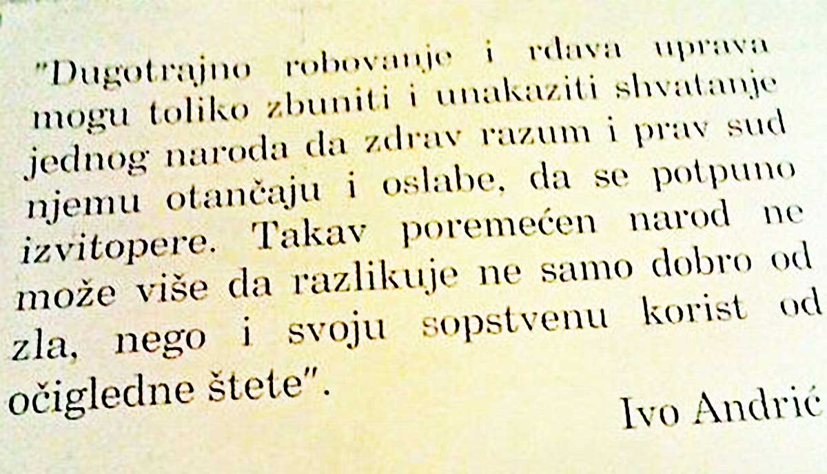 Да није народа, ни један народ се не би устоличио а како тачно, објаснио је Иво Андрић